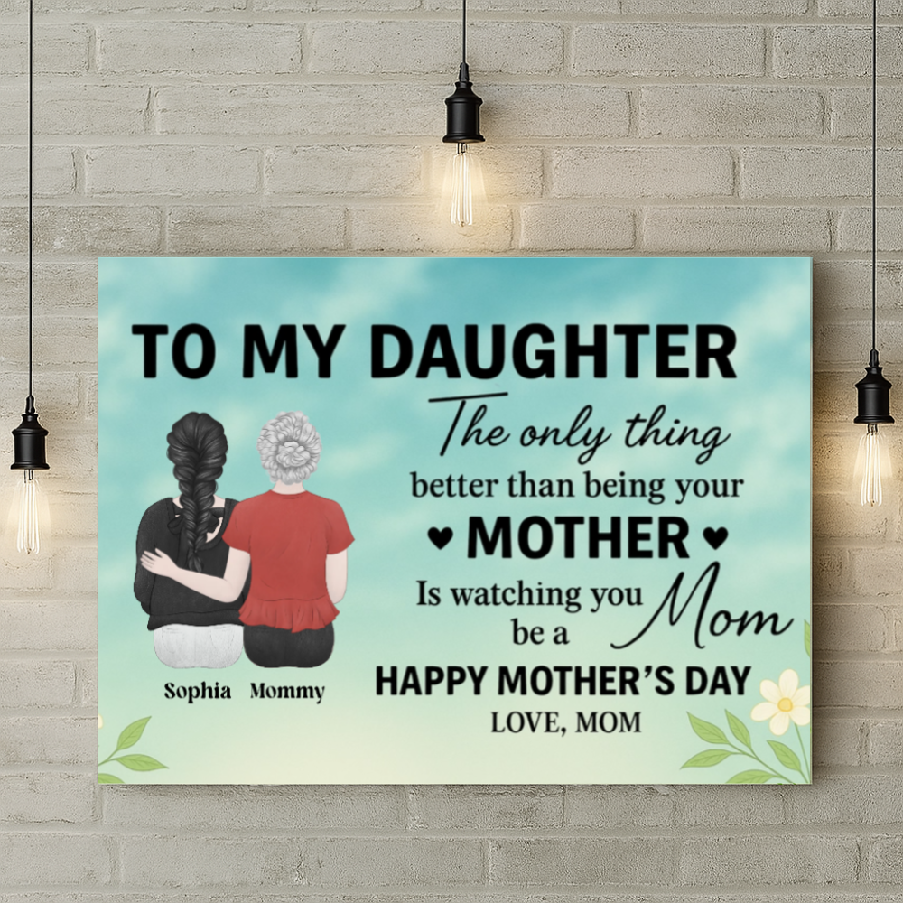 To My Daughter – A Mother's Heart in Every Word (Custom Canvas)