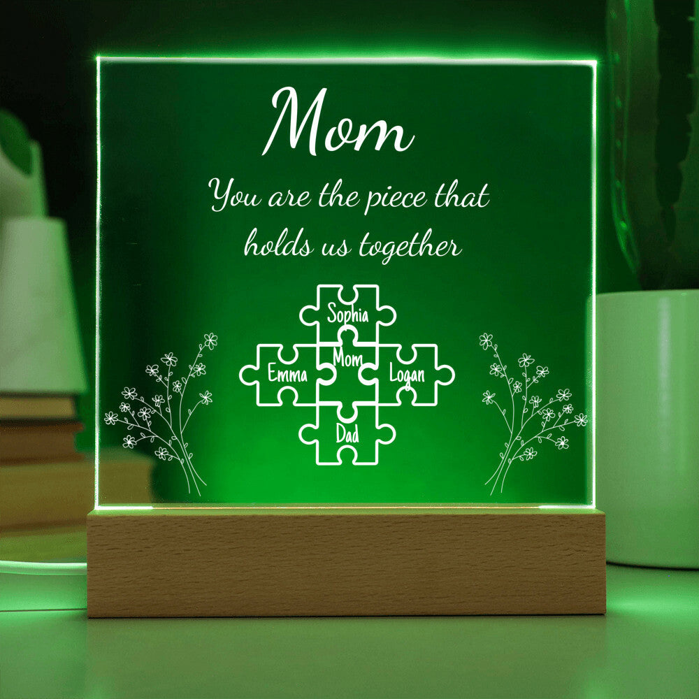 Mom Piece That Holds Us Together | Personalized Acrylic Plaque