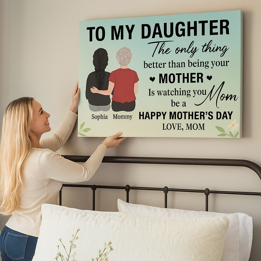 To My Daughter – A Mother's Heart in Every Word (Custom Canvas)