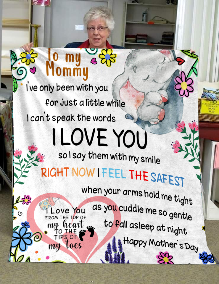 To My Mommy - I Feel the Safest Premium Mink Sherpa Blanket