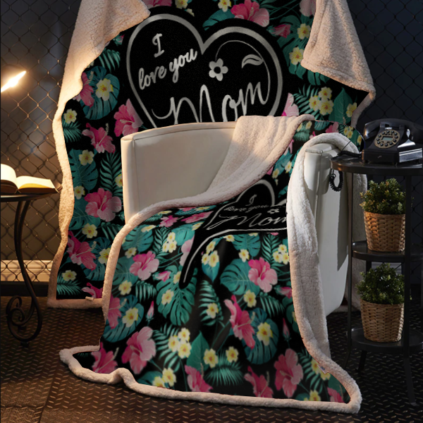 I Love You Mom Premium Mink Sherpa Blanket
