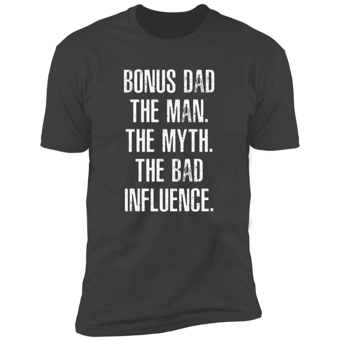 The Man The Myth Bonus Dad T-Shirt