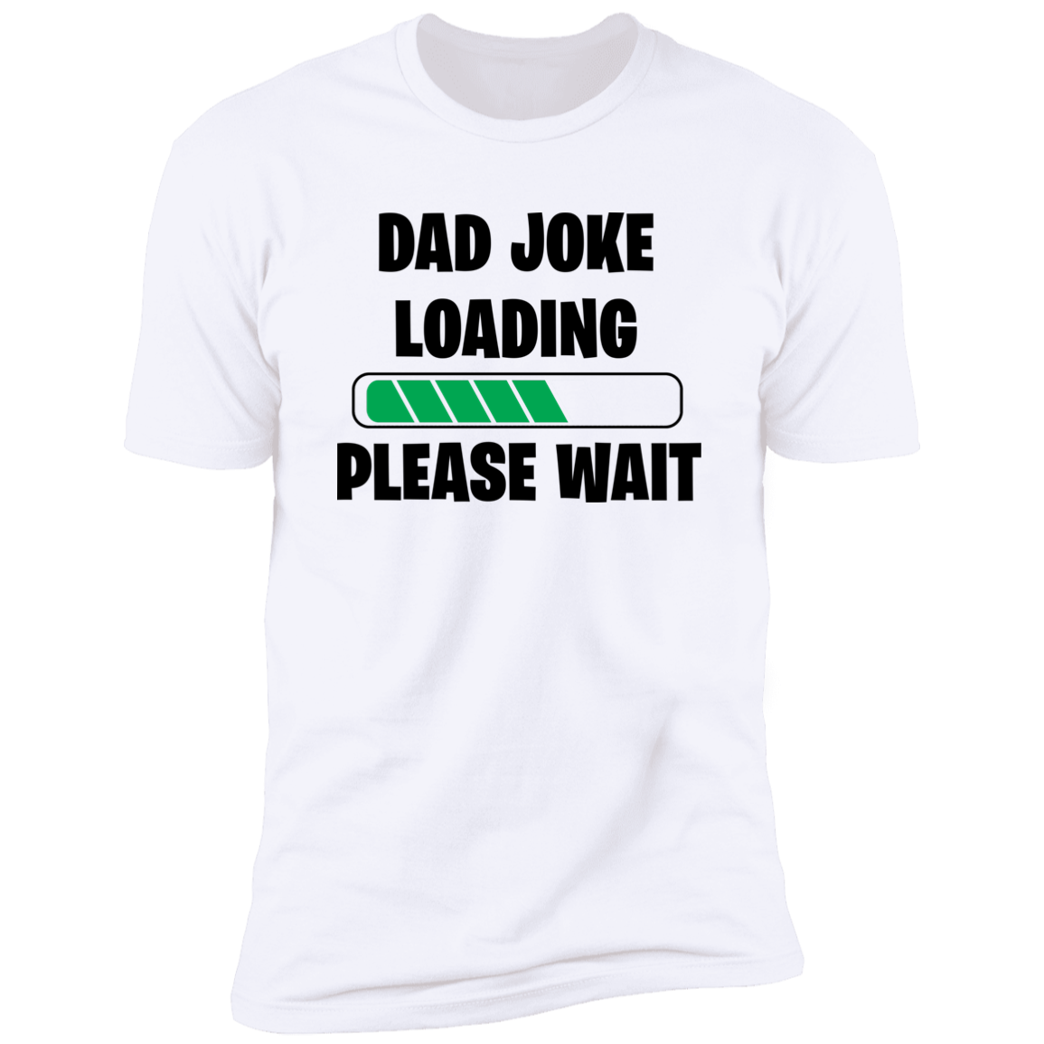 Dad Joke Loading Please Wait T-Shirt