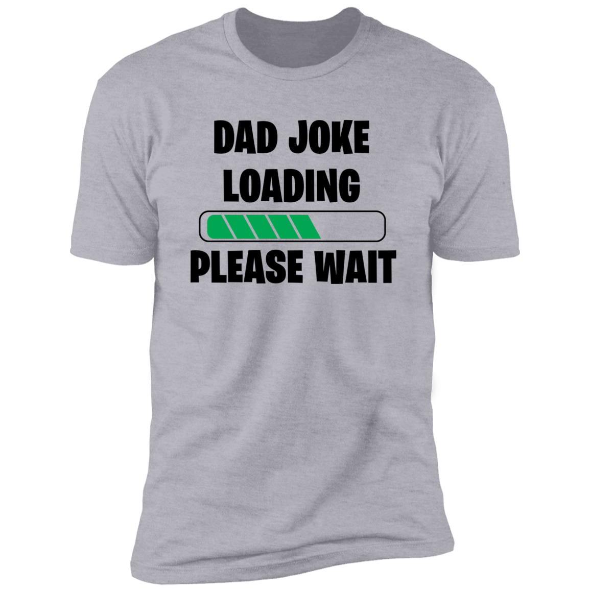Dad Joke Loading Please Wait T-Shirt