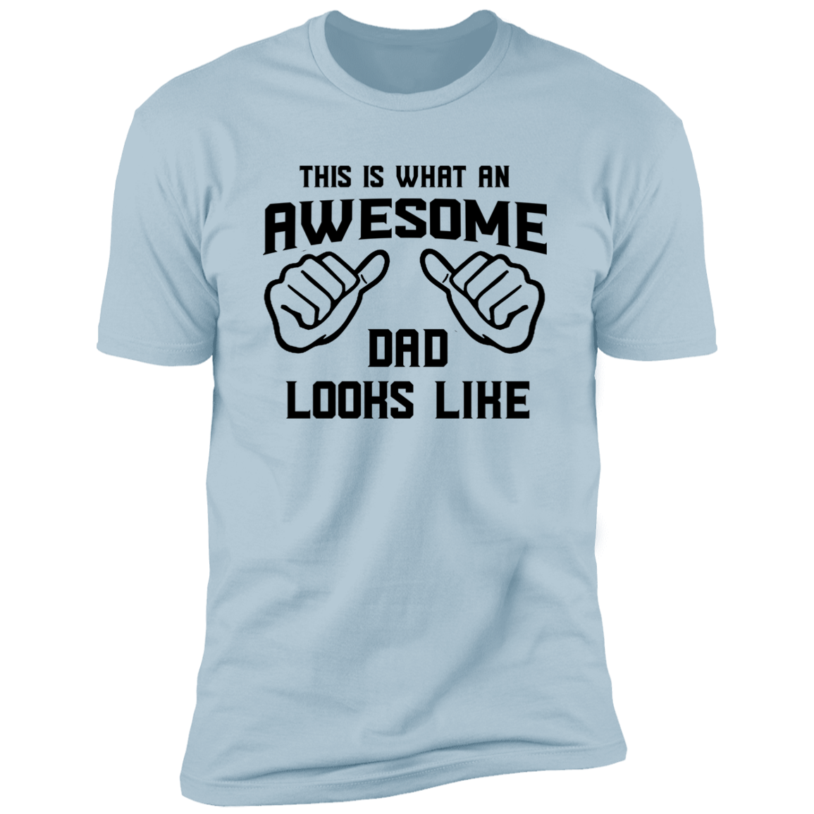 This is What an Awesome Dad T-Shirt