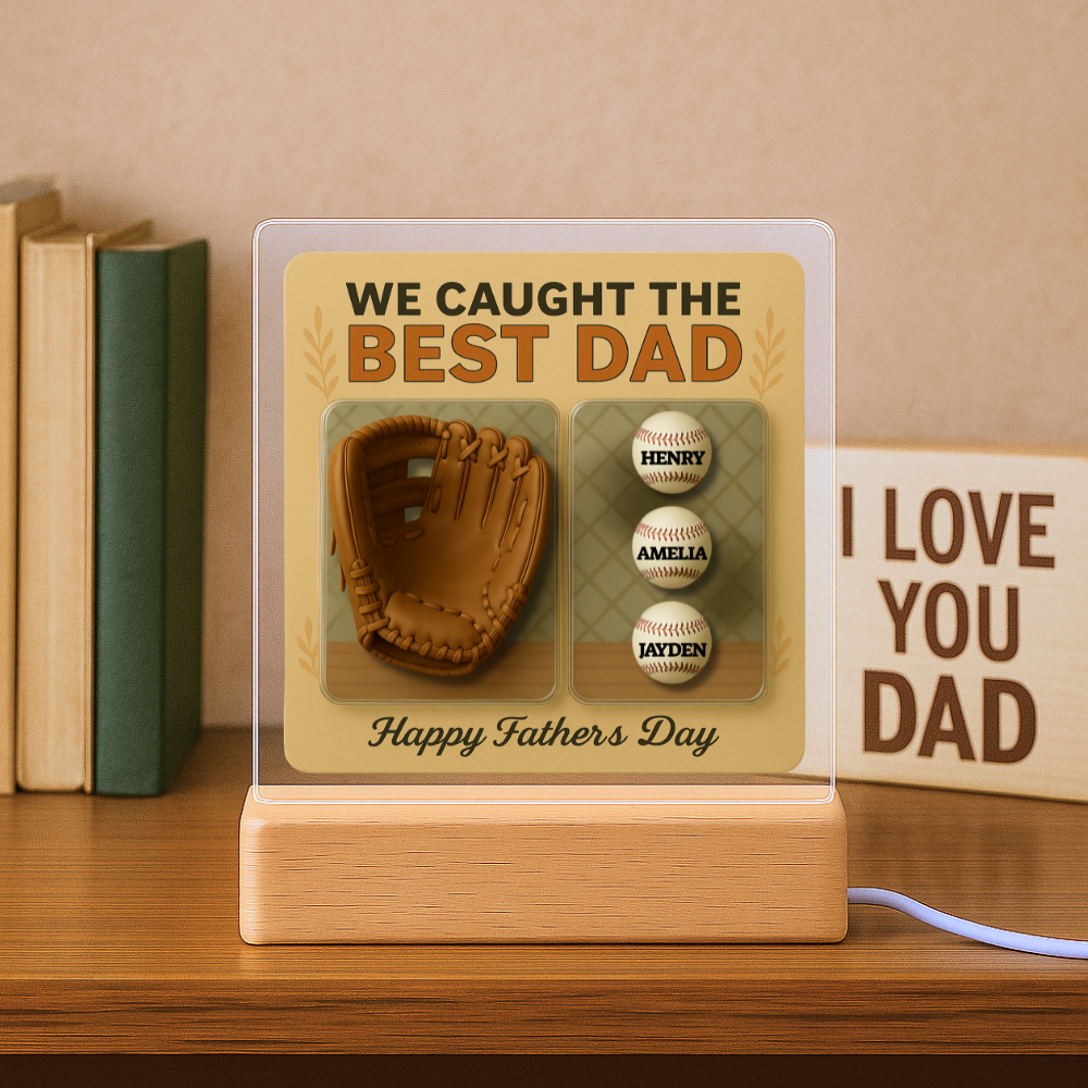 We Caught the Best Dad – Personalized Baseball Glove Acrylic Plaque
