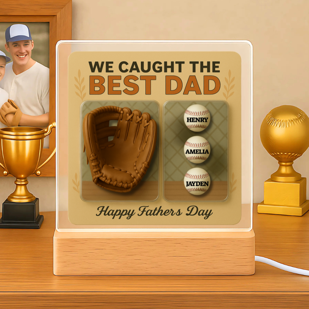We Caught the Best Dad – Personalized Baseball Glove Acrylic Plaque