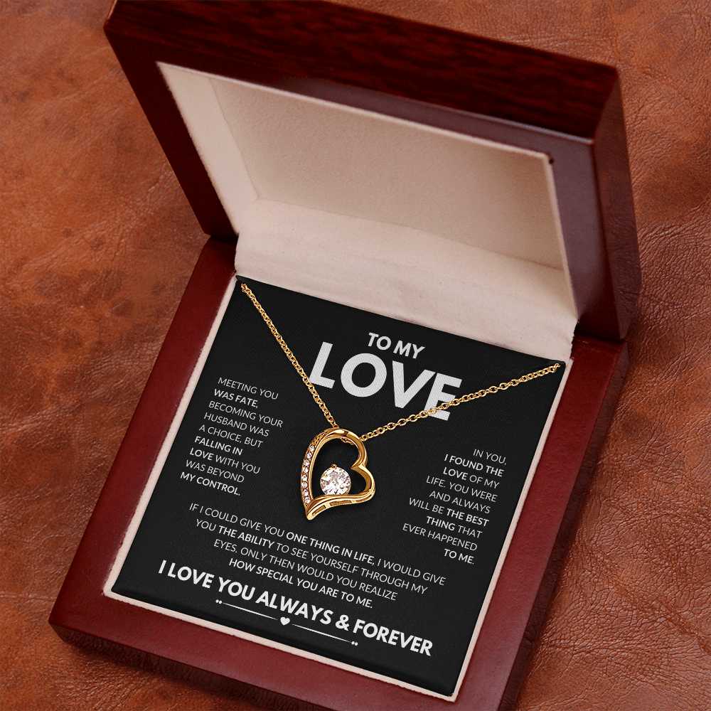 To My Love Necklace - Gift for Wife / Girlfriend / Fianceé