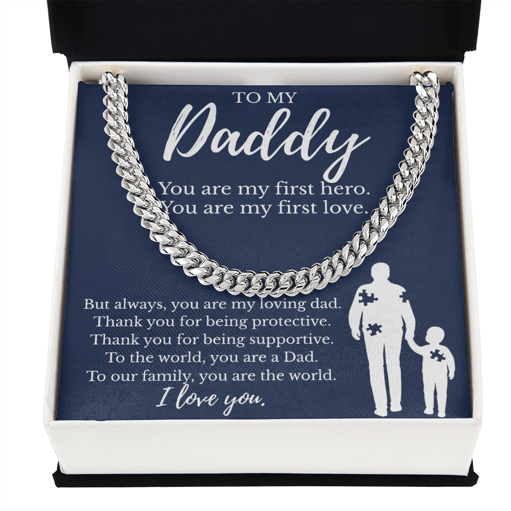 To My Daddy | You are My First Hero | Cuban Link Chain