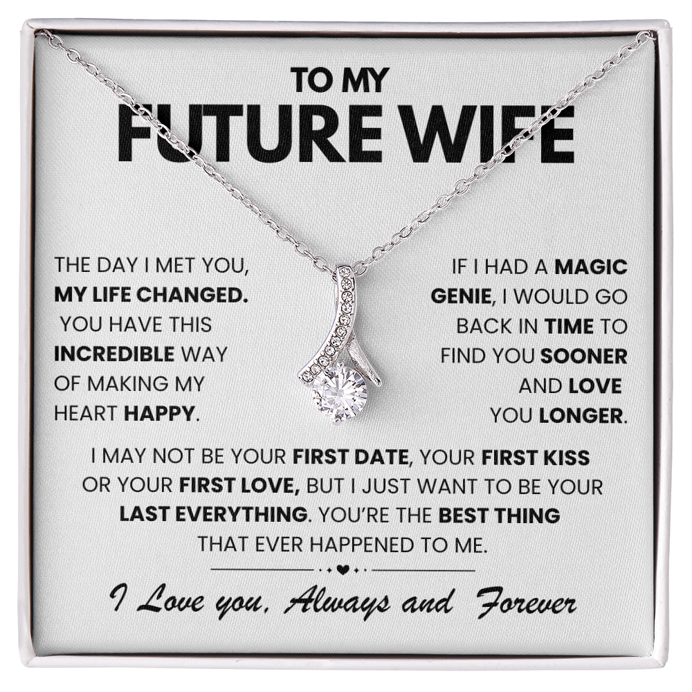 To My Future Wife - The Day I Met You My Life Changed - Alluring Beauty Necklace