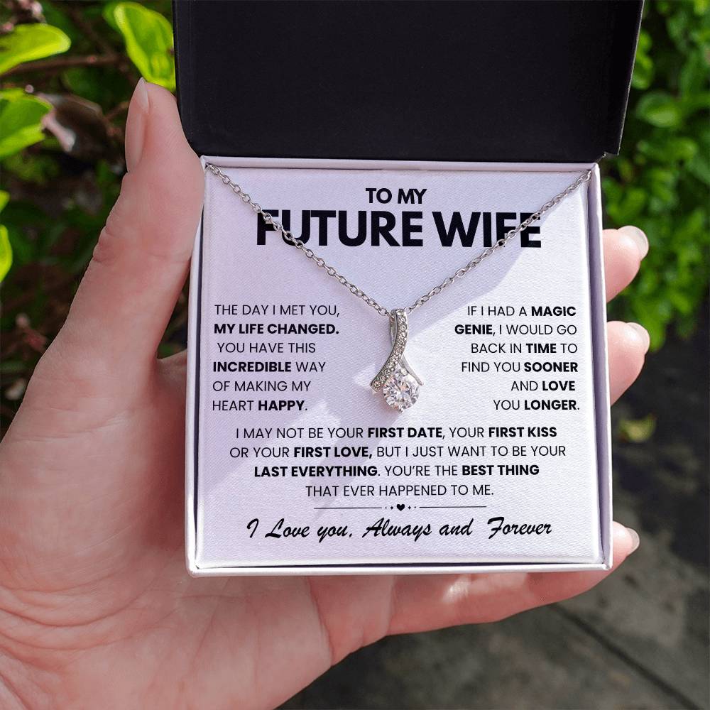 To My Future Wife - The Day I Met You My Life Changed - Alluring Beauty Necklace