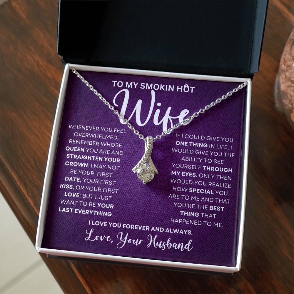 To My Smokin Hot Wife | If I Could Give You One Thing