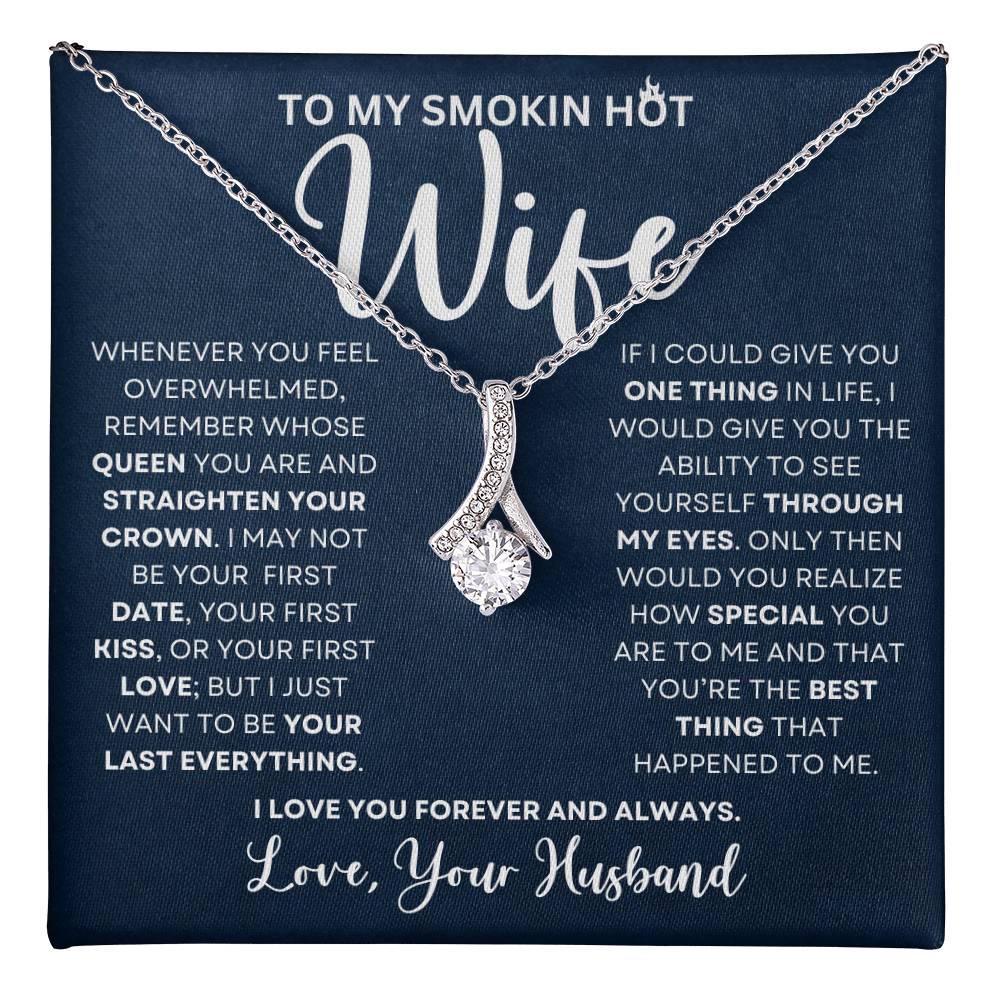 To My Smokin Hot Wife | Whenever You Feel Overwhelmed