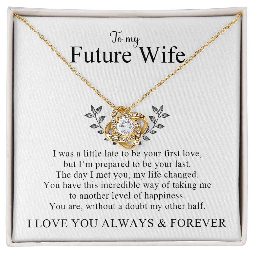 To My Future Wife | I Love You Always and Forever