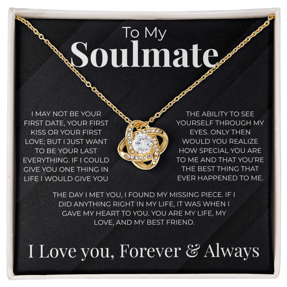 (Almost Gone) To My Soulmate| First Date | Love Knot Necklace