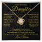 Love Knot Necklace - To my Beautiful Daughter - BG
