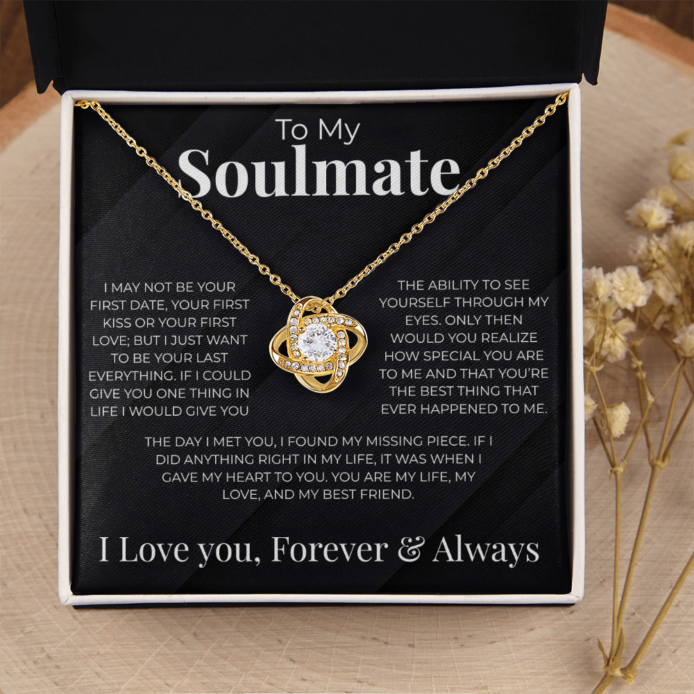 (Almost Gone) To My Soulmate| First Date | Love Knot Necklace