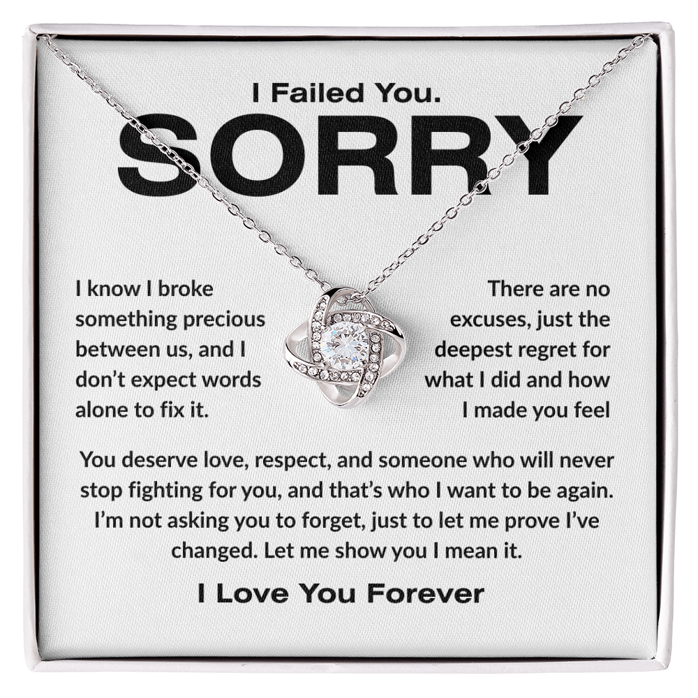 Apology Gift For Her - I Failed You. Sorry - Love knot Necklace