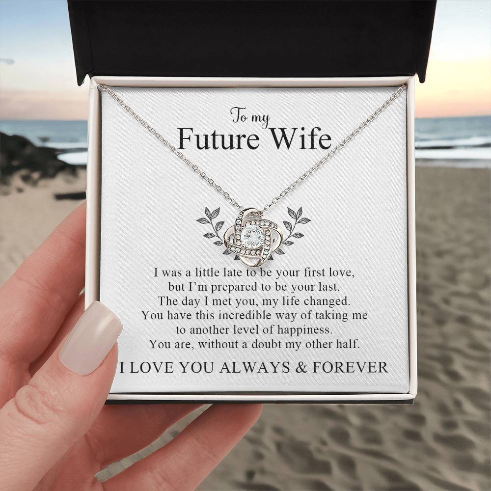 To My Future Wife | I Love You Always and Forever