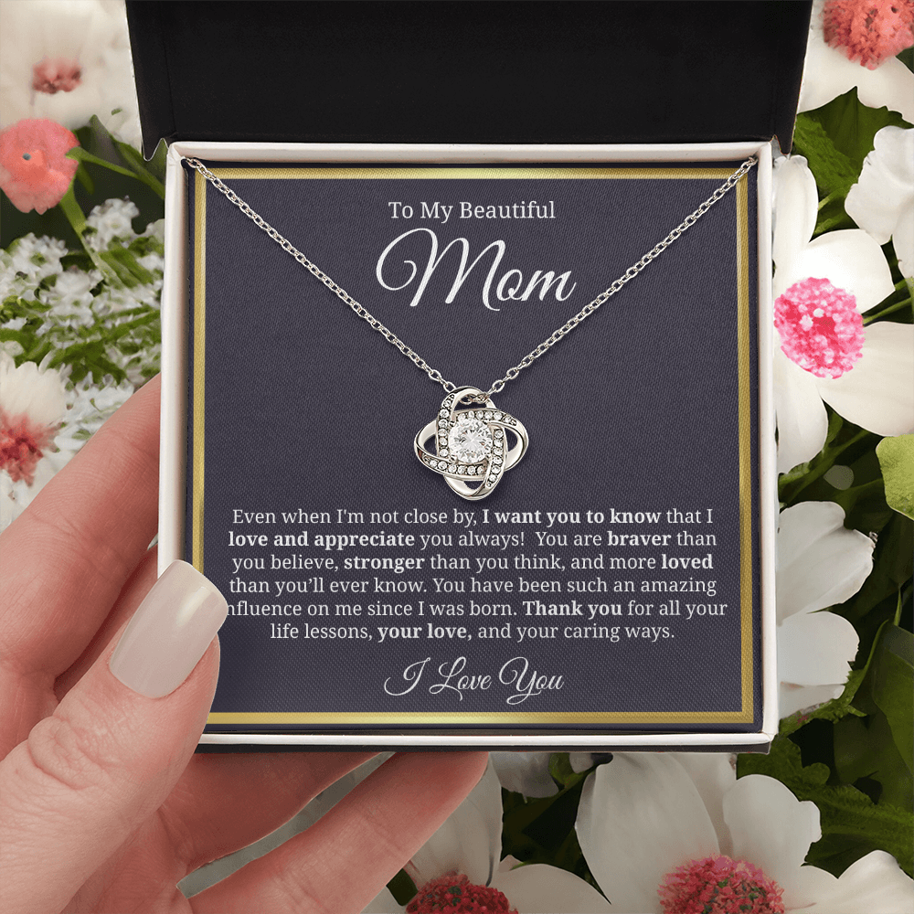 To My Beautiful Mom - Love Knot Necklace - You Have Been Such An Amazing Influence
