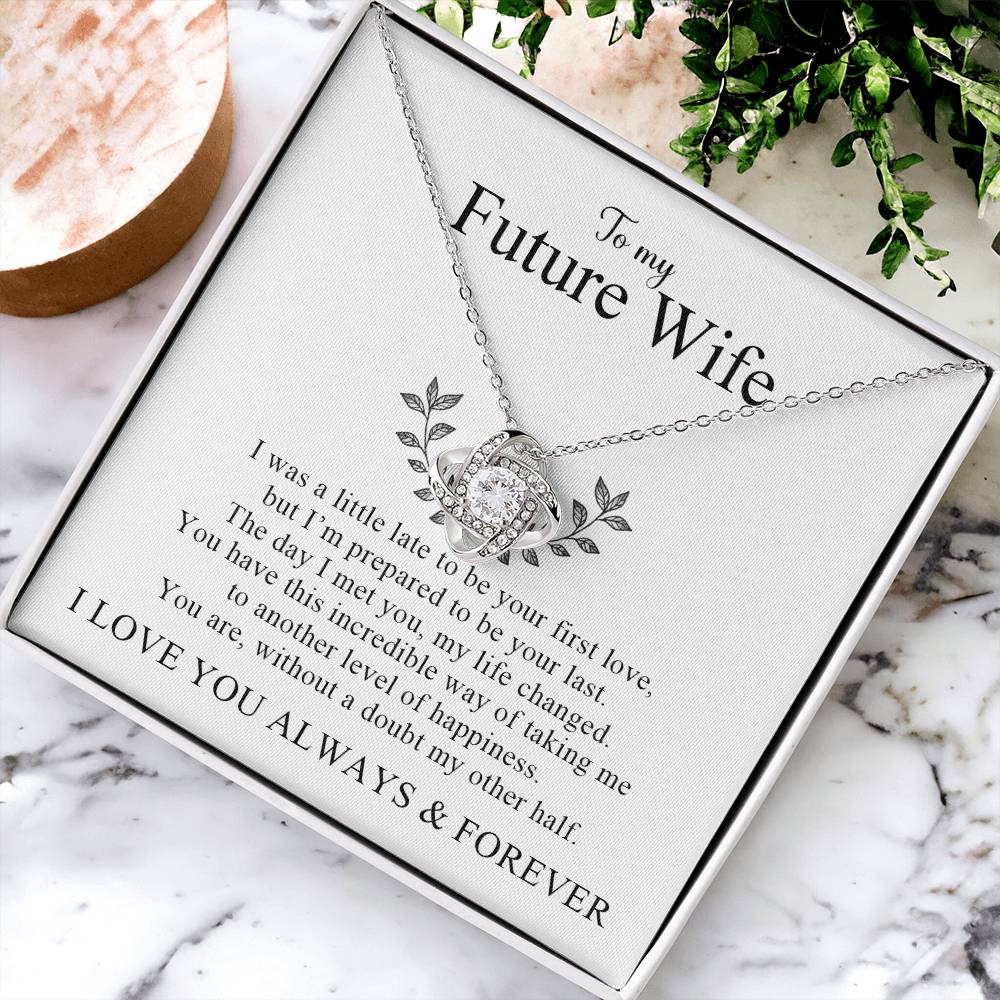 To My Future Wife | I Love You Always and Forever