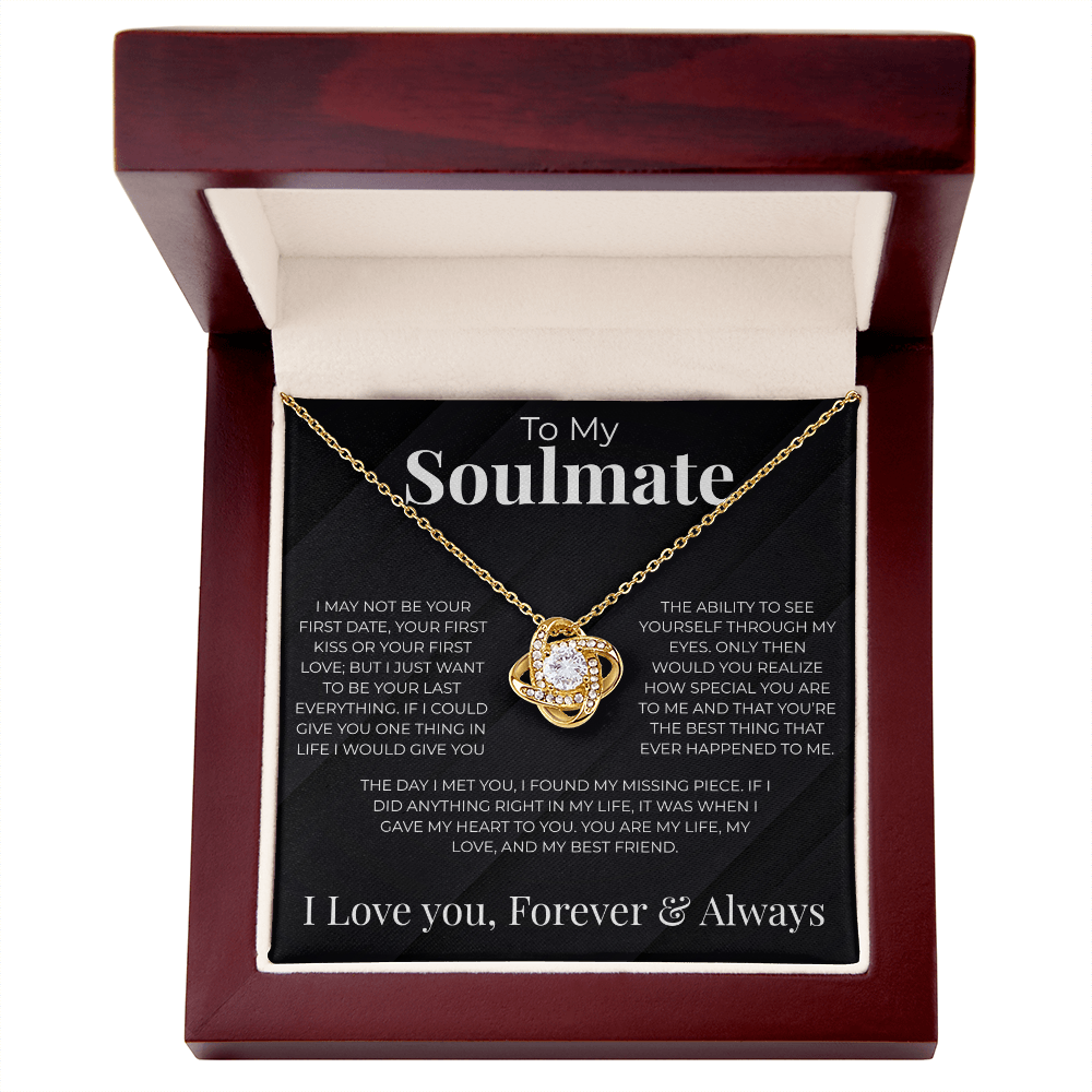 (Almost Gone) To My Soulmate| First Date | Love Knot Necklace
