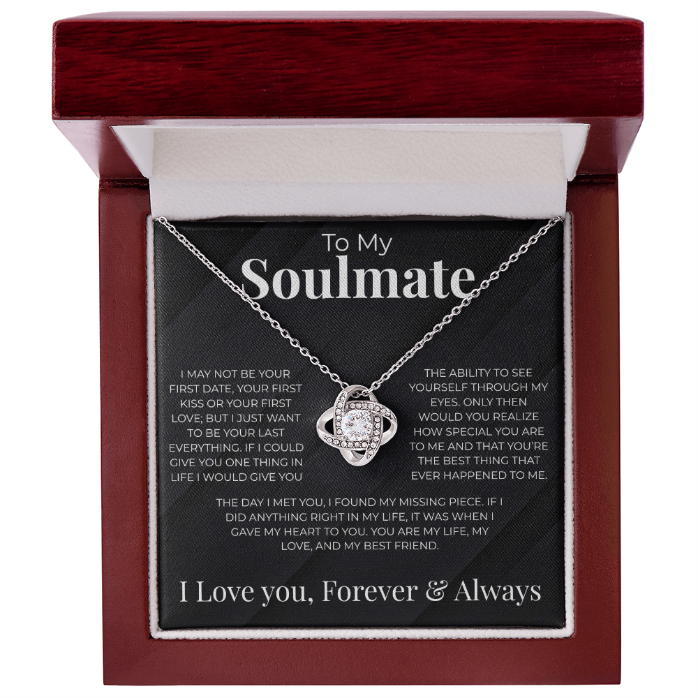 (Almost Gone) To My Soulmate| First Date | Love Knot Necklace