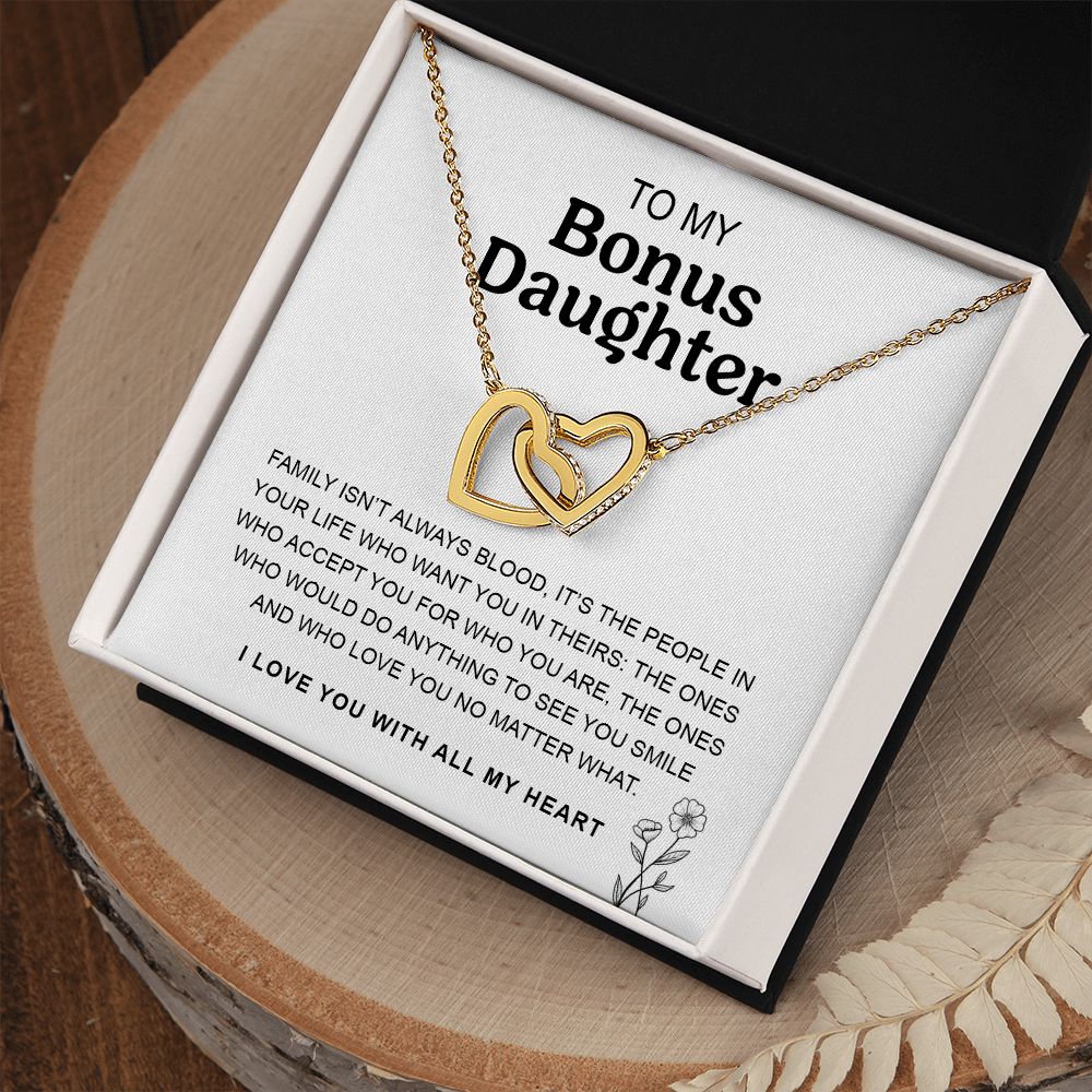 To My Bonus Daughter | Family Isn't Always Blood