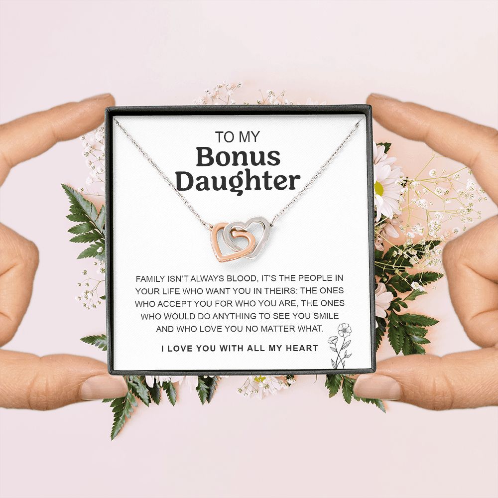 To My Bonus Daughter | Family Isn't Always Blood