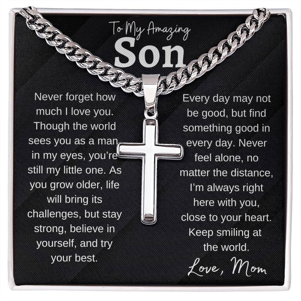 To My Amazing Son | Stay Strong | Cuban Chain With Artisan Cross Necklace