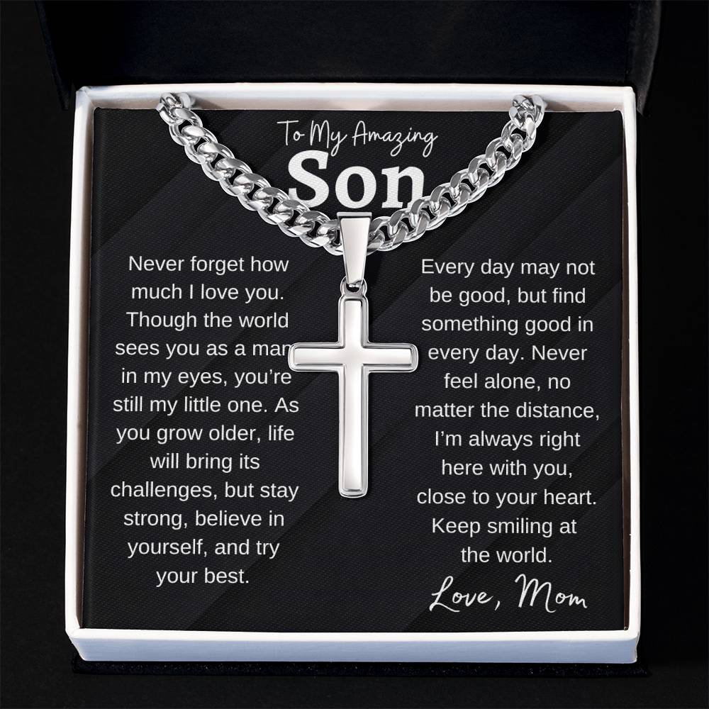 To My Amazing Son | Stay Strong | Cuban Chain With Artisan Cross Necklace