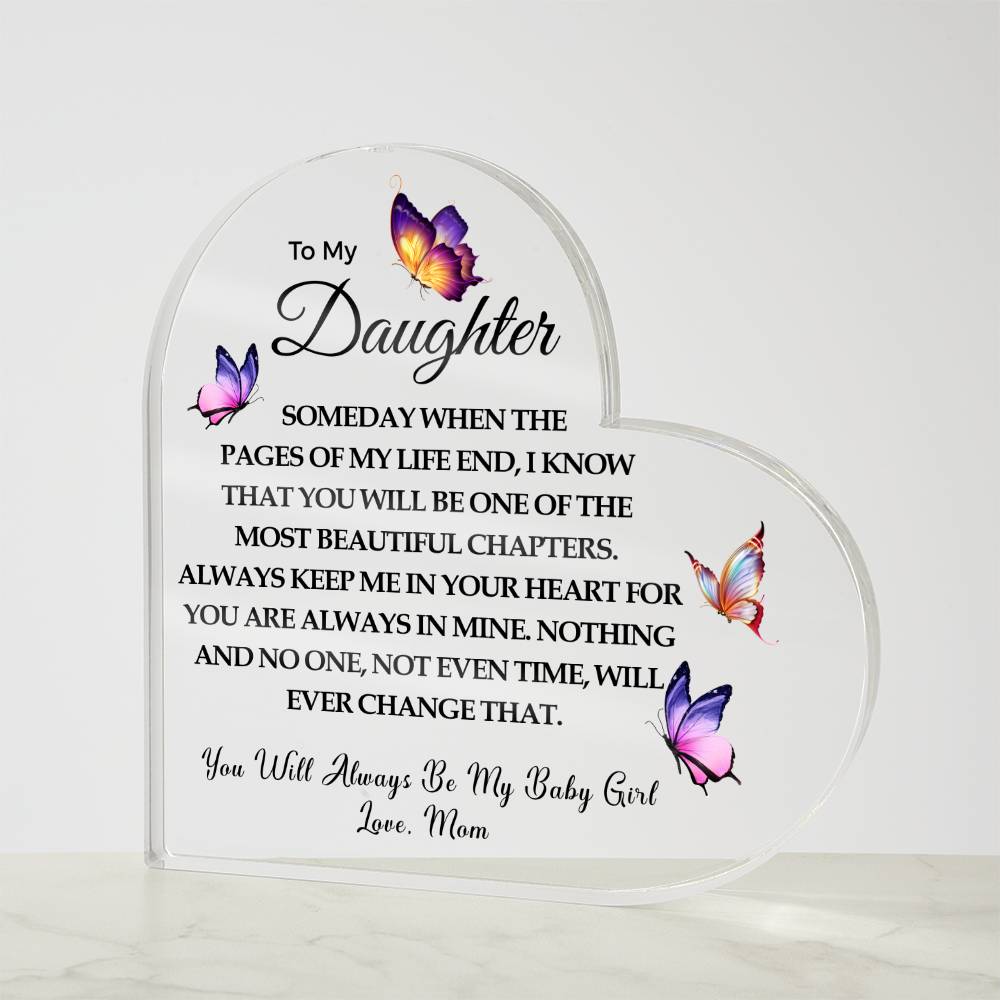 To my Daughter | You are Always in Mine | Printed Heart Shaped Acrylic Plaque