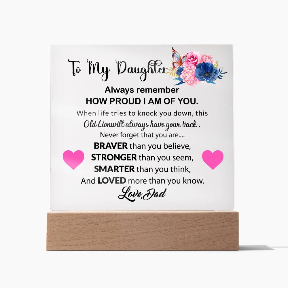 To My Daughter | Always Remember | Acrylic Square Plaque