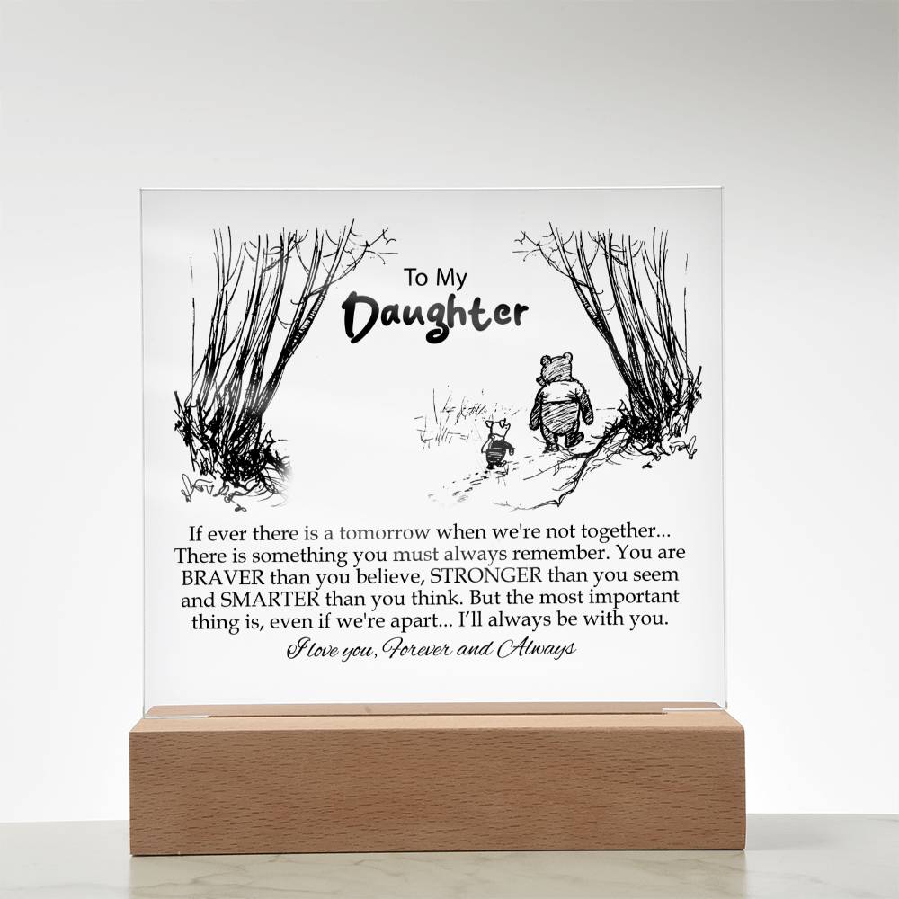 To My Daughter | You Are Braver Than You Believe | Square Acrylic Plaque
