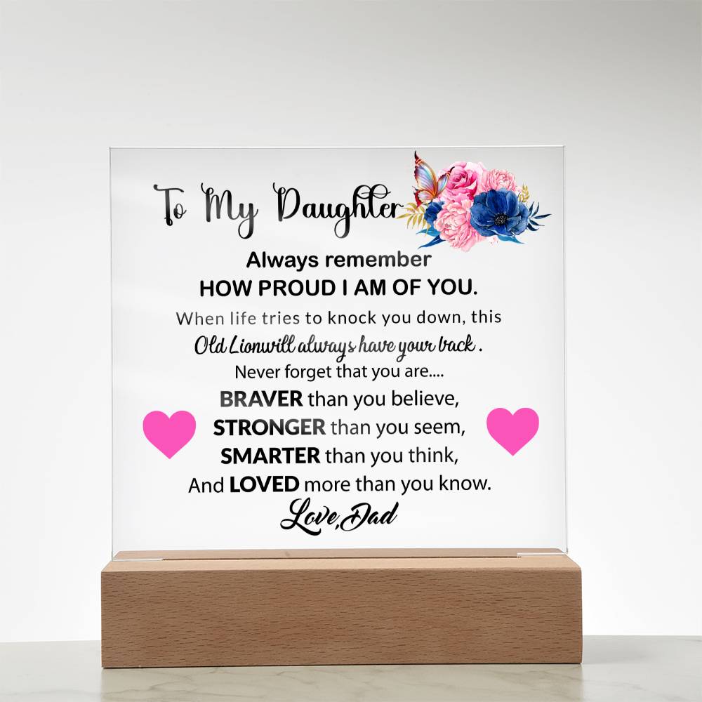 To My Daughter | Always Remember | Acrylic Square Plaque