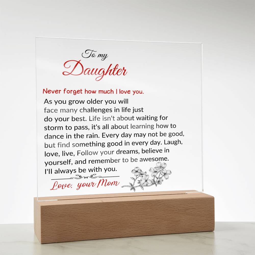To My Daughter | As You Grow Older | Square Acrylic Plaque