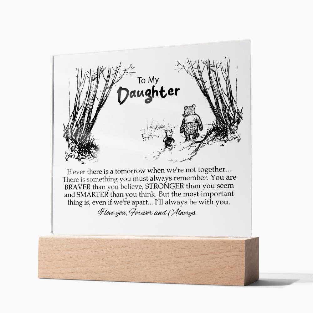 To My Daughter | You Are Braver Than You Believe | Square Acrylic Plaque
