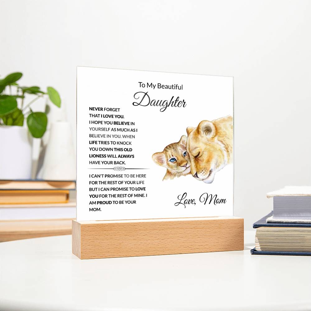 To My Beautiful Daughter | I Am Proud to Be Your Mom | Square Acrylic Plaque