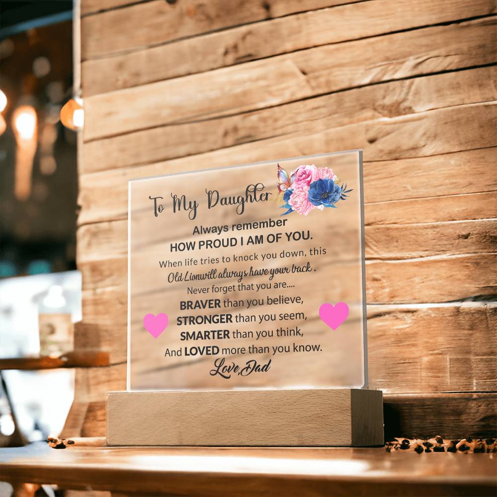 To My Daughter | Always Remember | Acrylic Square Plaque