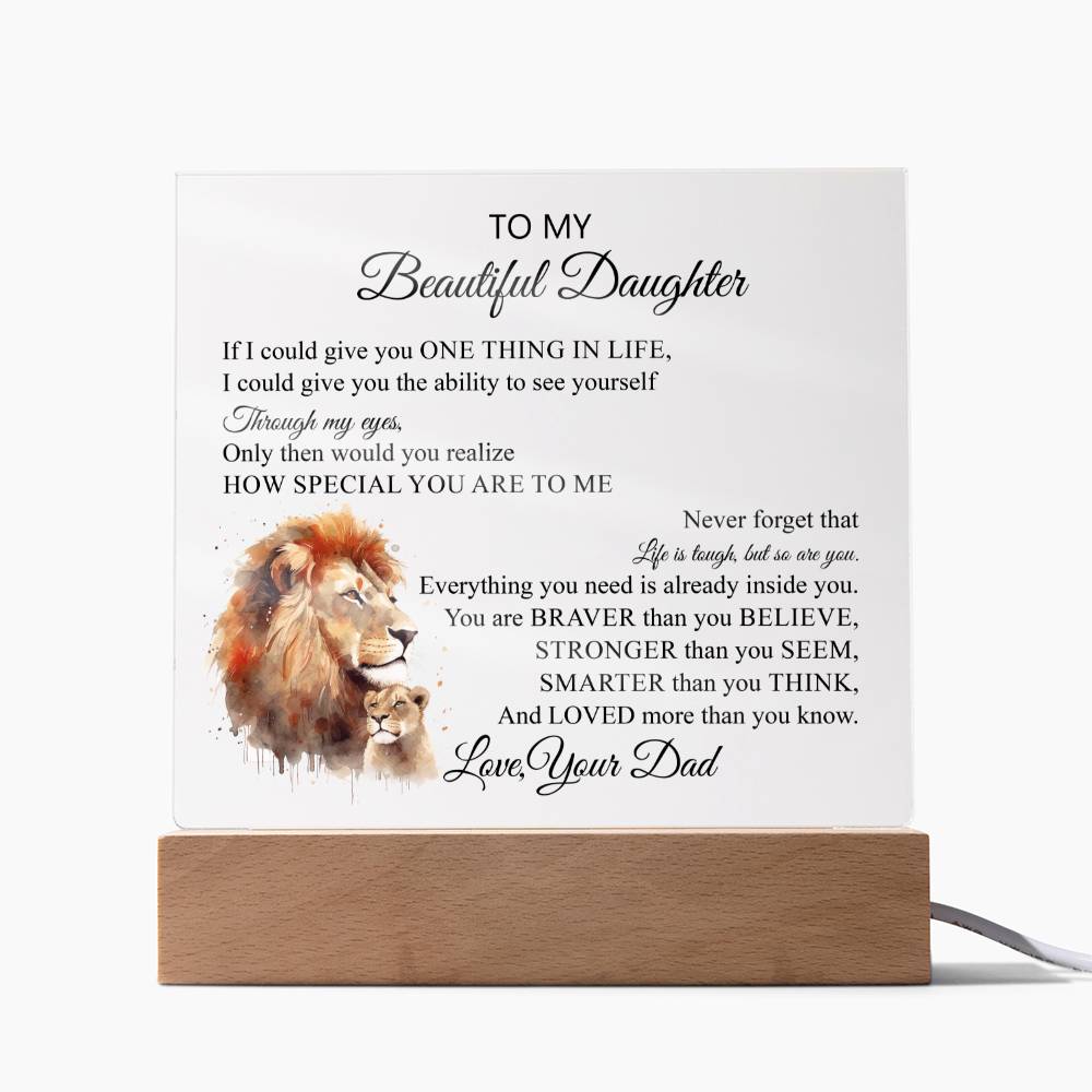 To My Beautiful Daughter | Never Forget | Acrylic Square Plaque