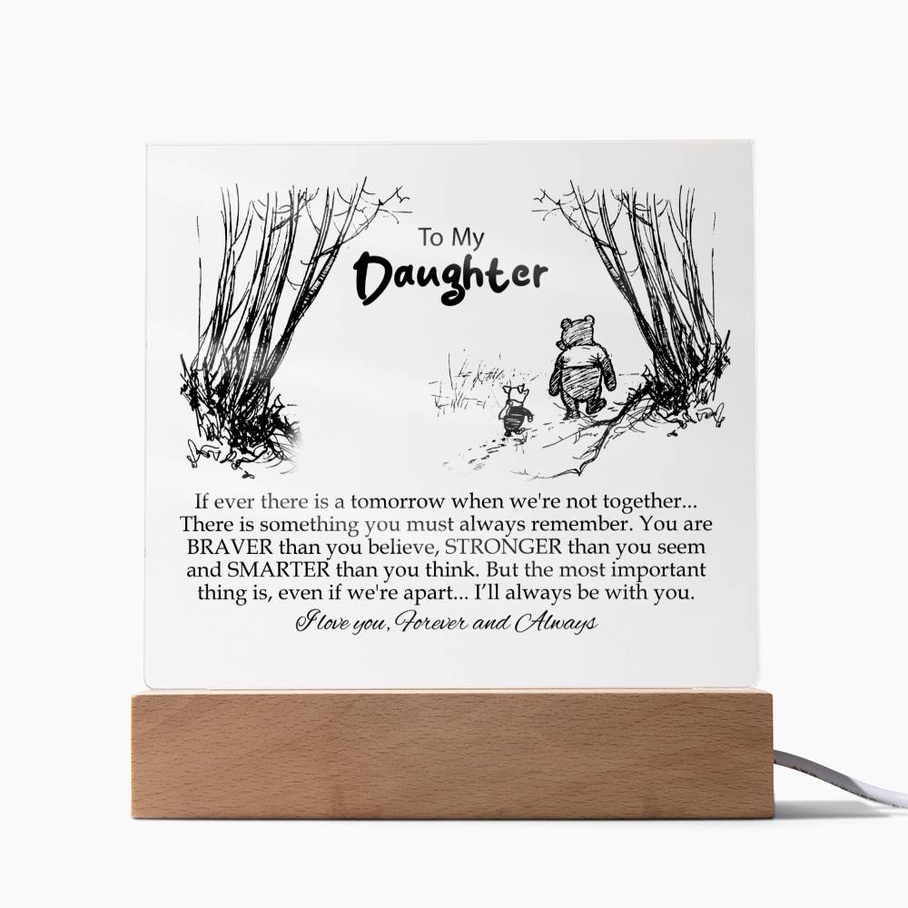 To My Daughter | You Are Braver Than You Believe | Square Acrylic Plaque