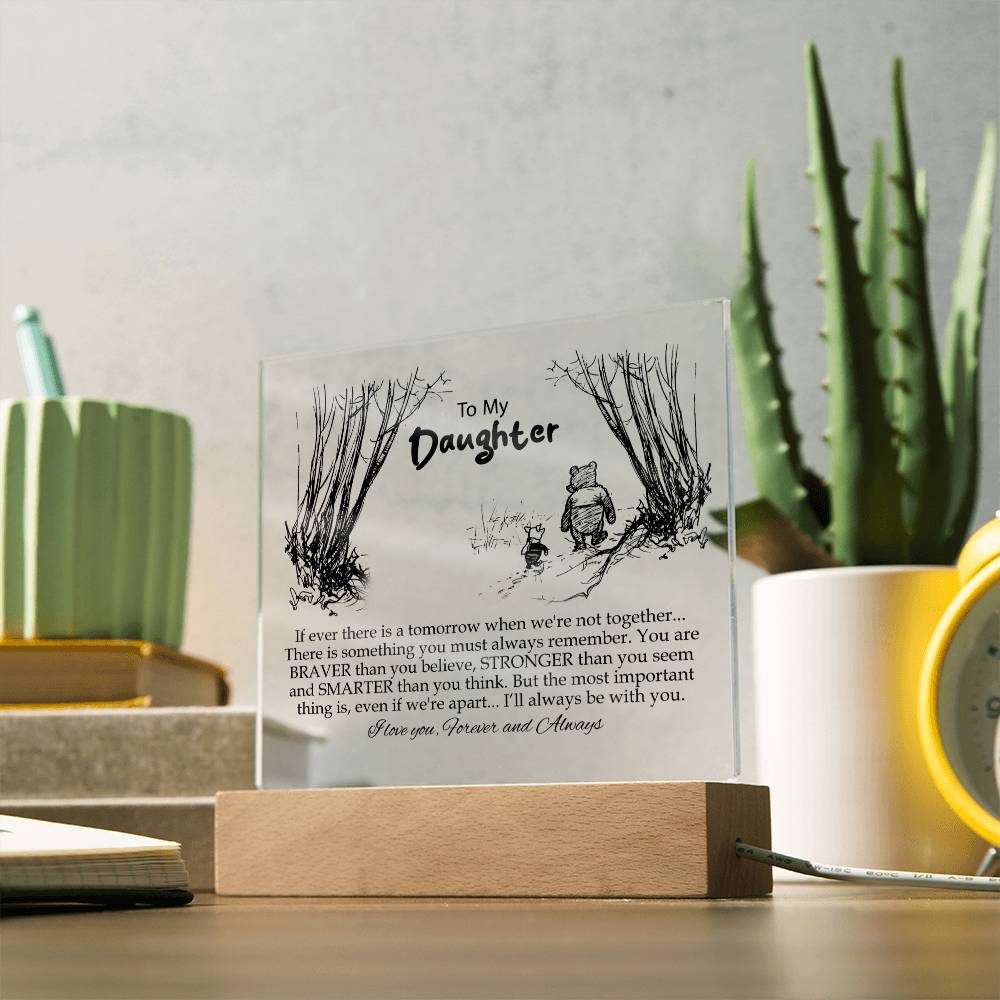To My Daughter | You Are Braver Than You Believe | Square Acrylic Plaque