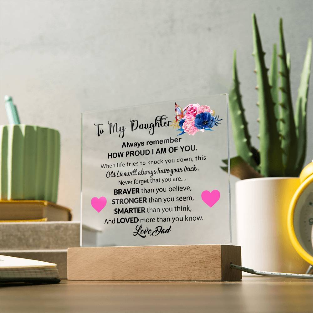 To My Daughter | Always Remember | Acrylic Square Plaque