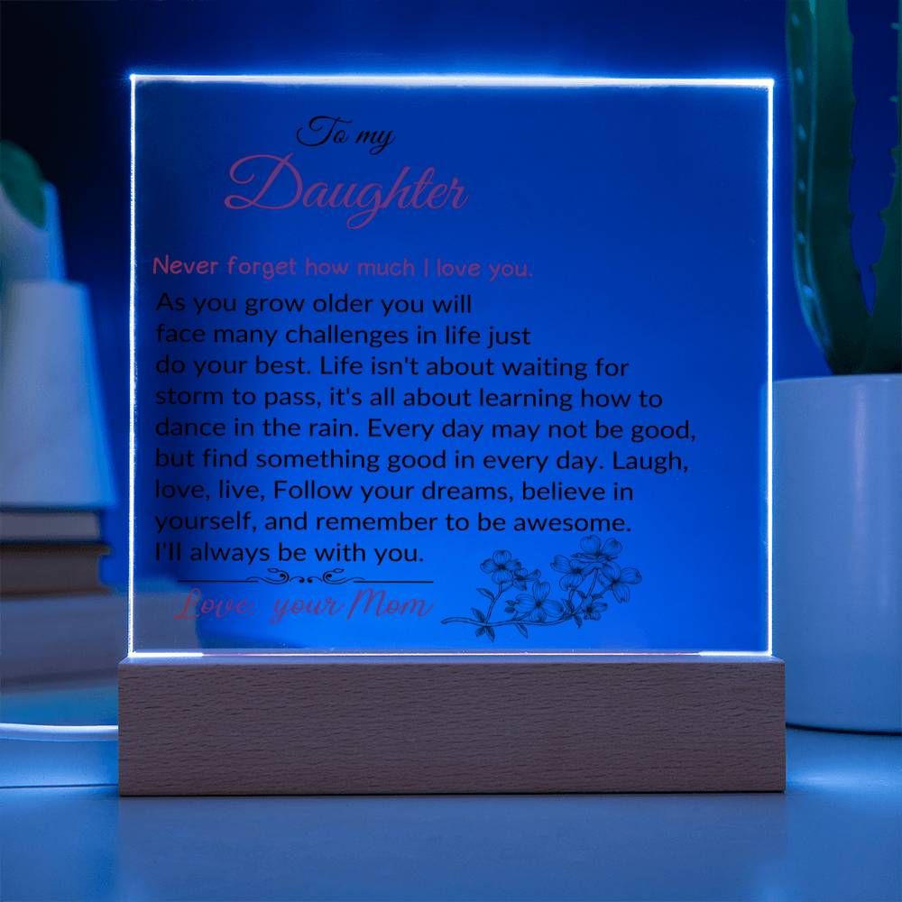 To My Daughter | As You Grow Older | Square Acrylic Plaque