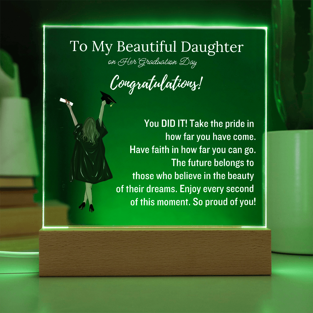 To My Daughter - Graduation Gift - Acrylic Plaque