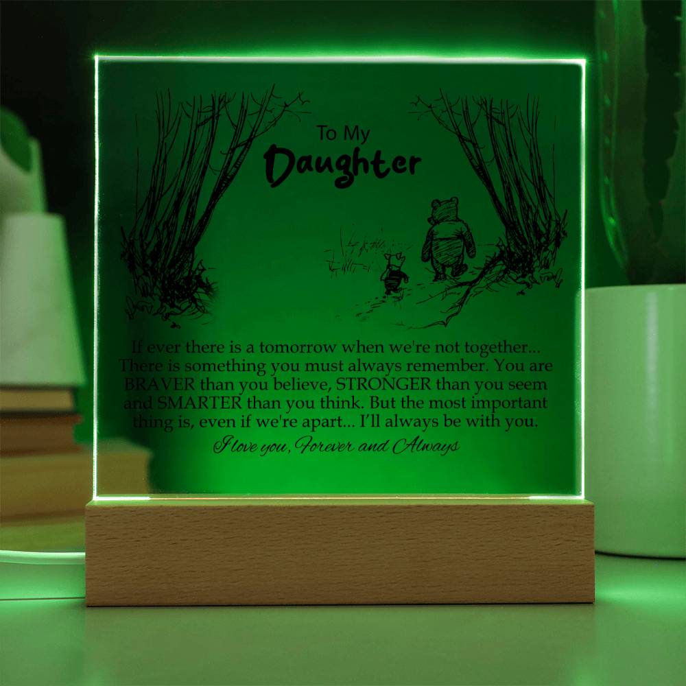To My Daughter | You Are Braver Than You Believe | Square Acrylic Plaque