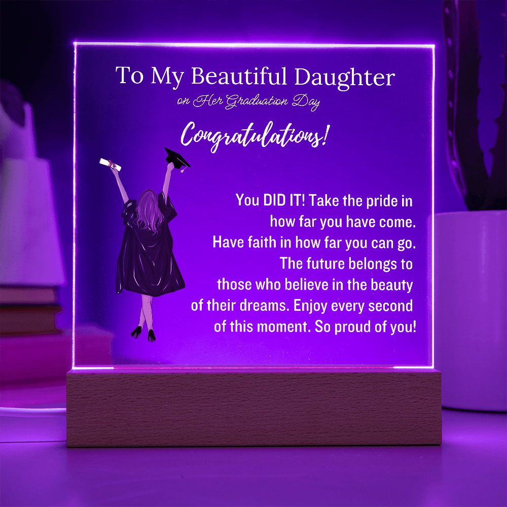 To My Daughter - Graduation Gift - Acrylic Plaque