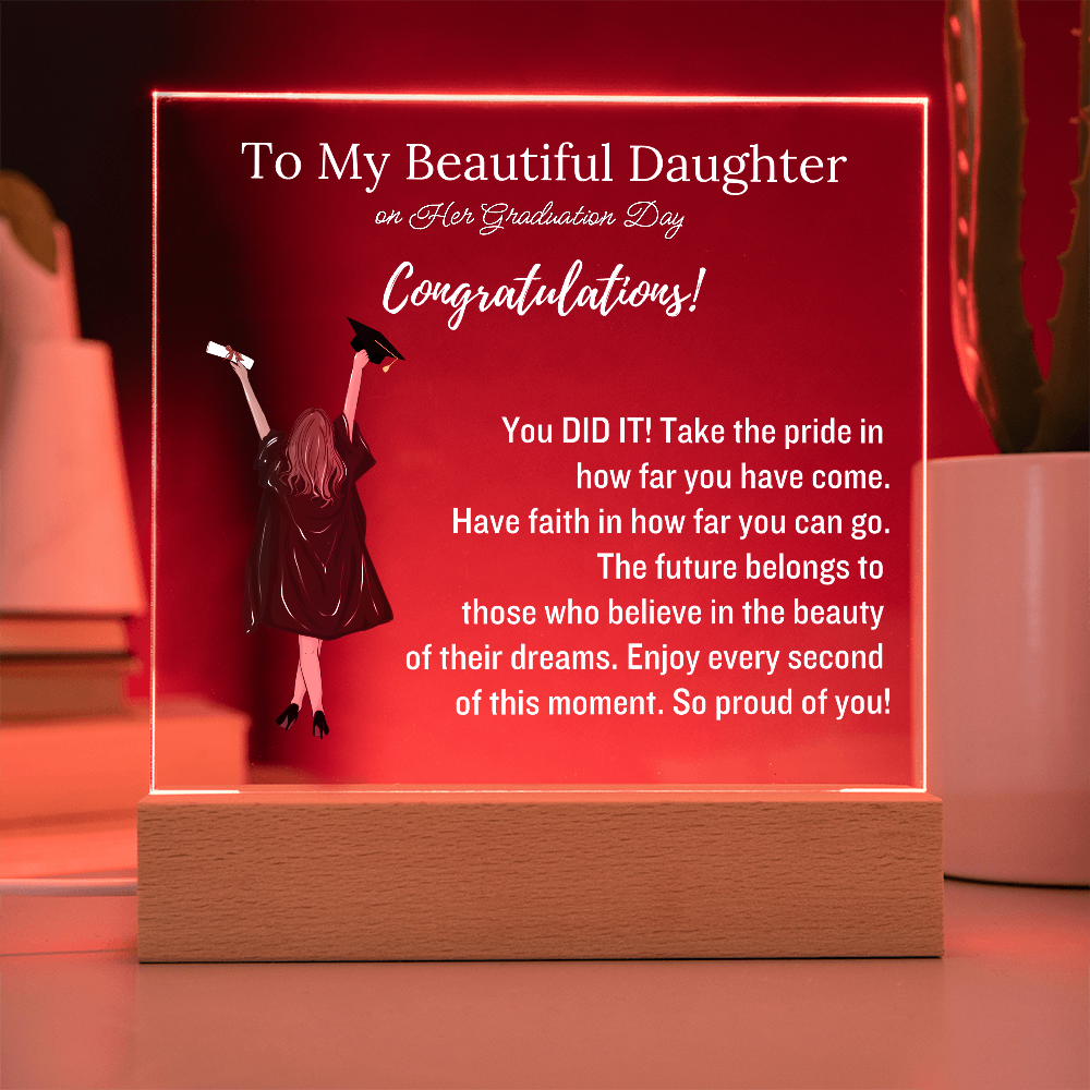 To My Daughter - Graduation Gift - Acrylic Plaque