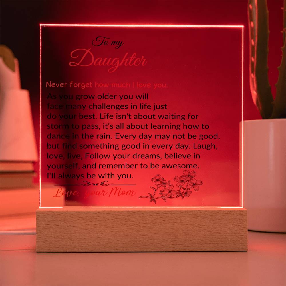 To My Daughter | As You Grow Older | Square Acrylic Plaque