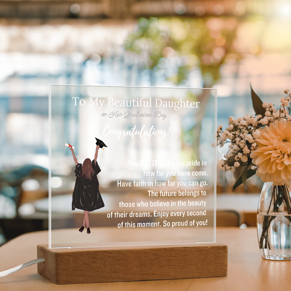 To My Daughter - Graduation Gift - Acrylic Plaque